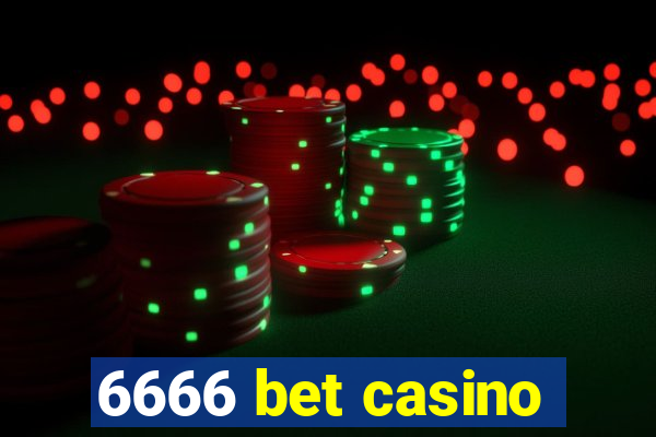 6666 bet casino